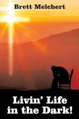 Livin' Life in the Dark! cover image