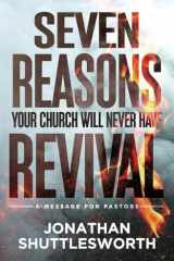 Seven Reasons Your Church Will Never Have Revival A Message for Pastors cover image
