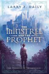 The Minstrel and the Prophet Book One of the Chronicles of the Lawbreaker cover image