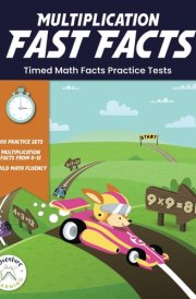 Multiplication Fast Facts: Timed Math Facts Practice Tests (Fast Facts Math Speed Drills) cover image