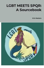 LGBT Meets SPQR: a Sourcebook cover image