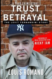 Trust and Betrayal The Levit Fernandini Story cover image