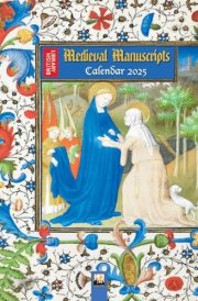 British Library: Medieval Manuscripts Wall Calendar 2025 (Art Calendar) cover image