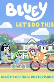 Let's Do This Bluey's Official Poster Book cover image
