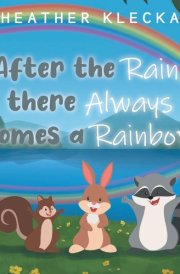 After the Rain, There Always Comes a Rainbow cover image