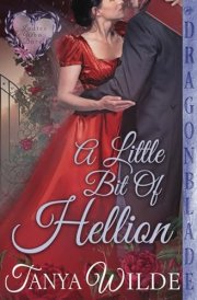 A Little Bit of Hellion: A Regency Historical Romance (Ladies Who Dare) cover image