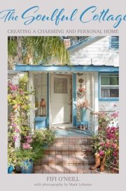 The Soulful Cottage Creating a charming and personal home cover image