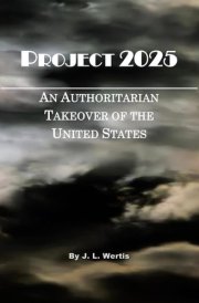 PROJECT 2025: An Authoritarian Takeover of the United States cover image