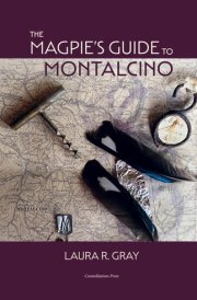 The Magpie's Guide to Montalcino cover image