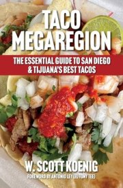Taco Megaregion The Essential Guide to San Diego & Tijuana's Best Tacos cover image