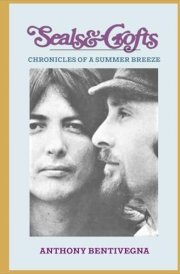 Seals & Crofts: Chronicles of a Summer Breeze cover image