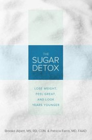 The Sugar Detox Lose Weight, Feel Great, and Look Years Younger cover image