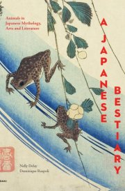 Japanese Bestiary Animals in Japanese Mythology, Arts and Literature cover image