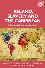 Ireland, Slavery and the Caribbean Interdisciplinary Perspectives cover image
