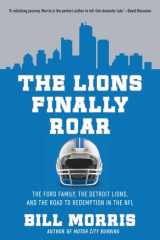 The Lions Finally Roar The Ford Family, the Detroit Lions, and the Road to Redemption in the NFL cover image