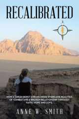 Recalibrated How a Green Beret and His Bride Overcame Realities of Combat and a Broken Relationship Through Faith, Hope, & Love. cover image