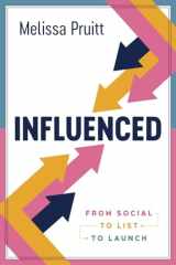 Influenced: From Social to List to Launch cover image