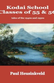 Kodai School Classes of 55 and 56: Tales of the 1940s and 1950s cover image