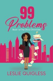 99 Problems: Book 1 of The Olivia Chronicles cover image
