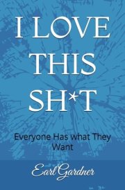 I LOVE THIS SH*T cover image