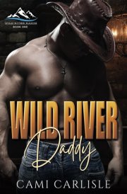 Wild River Daddy (Wild River Ranch) cover image