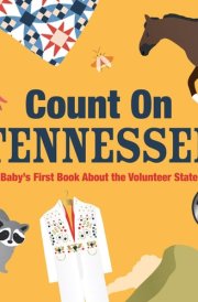 Count On Tennessee Baby’s First Book About the Volunteer State cover image