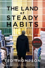 The Land of Steady Habits A Novel cover image