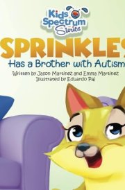 SPRINKLES Has a Brother with Autism cover image