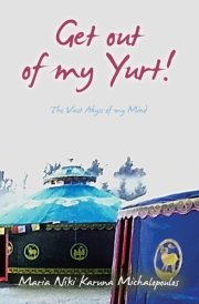 Get Out of My Yurt! The Vast Abyss of My Mind cover image