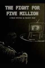 The Fight For Five Million cover image