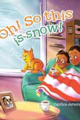 Oh! So This Is Snow! cover image