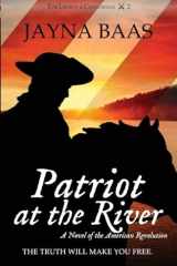 Patriot at the River A Novel of the American Revolution cover image