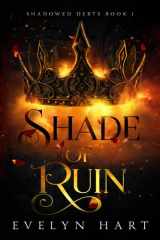 Shade of Ruin (Shadowed Debts) cover image