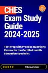 CHES Exam Study Guide 2024-2025: Test Prep with Practice Questions Review for the Certified Health Education Specialist cover image