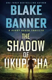 The Shadow of Ukupacha (Harry Bauer) cover image