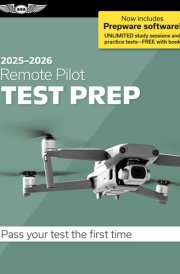 Remote Pilot Test Prep 2025-2026: Paperback Plus Software—pass Your FAA Exam (Asa Test Prep) cover image