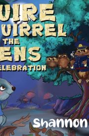Squire the Squirrel and the Queens Jubilee Celebration cover image