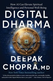 Digital Dharma How AI Can Elevate Spiritual Intelligence and Personal Well-Being cover image