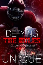 Defying The Rules - The Atlanta Demon Series cover image