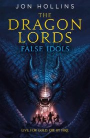 The Dragon Lords: False Idols cover image