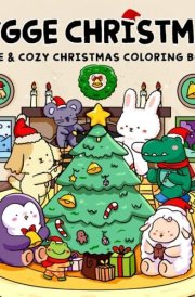 Hygge Christmas: Cute and Cozy Christmas Coloring Book for Adults and Teens Featuring Adorable Animal Characters in Festive Winter Holiday Scenes for Relaxation (Hygge Coloring) cover image
