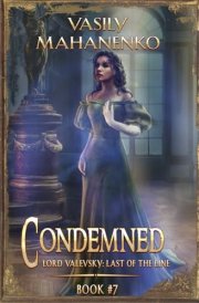 Condemned Book 7 A Progression Fantasy LitRPG Series cover image