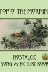 Top O' the Mornin' - Nostalgic Song & Picture Book cover image