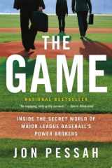 The Game Inside the Secret World of Major League Baseball's Power Brokers cover image