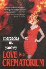 Love is a Crematorium and Other Tales cover image
