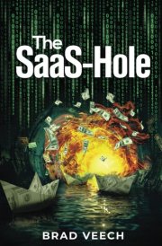 The SaaS-Hole Battling Todays Giant Technology Companies cover image