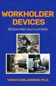 Workholder Devices Design and Calculations cover image