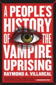 A People's History of the Vampire Uprising A Novel cover image