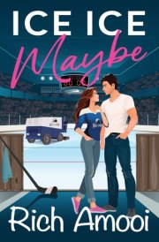Ice Ice Maybe A Sweet Hockey RomCom cover image