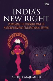 India's New Right Powering the Current Wave of Nationalism and Civilisational Revival cover image
